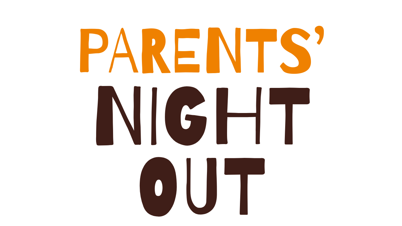 Parents’ Night Out!